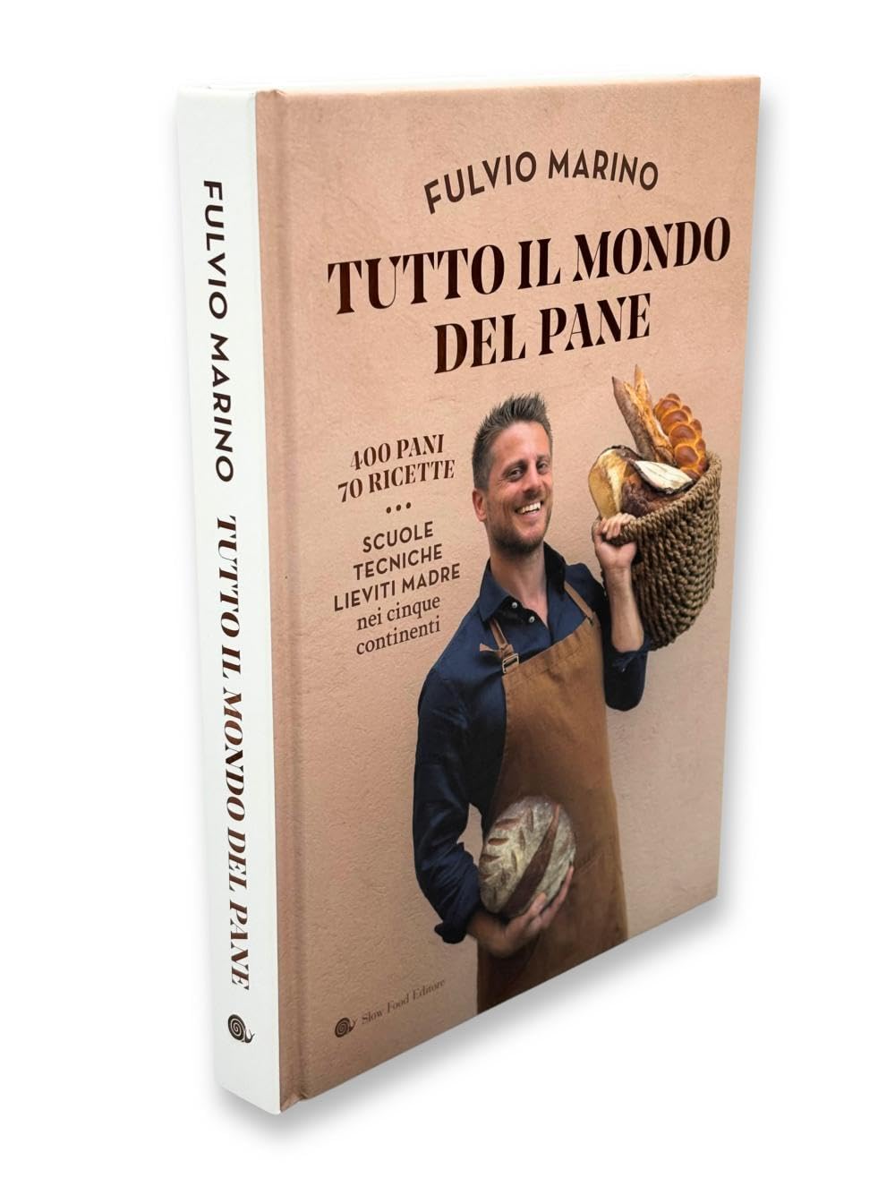 Tutto il mondo del pane. 400 pani. 70 ricette. Scuole, tecniche, lieviti madre nei cinque continenti