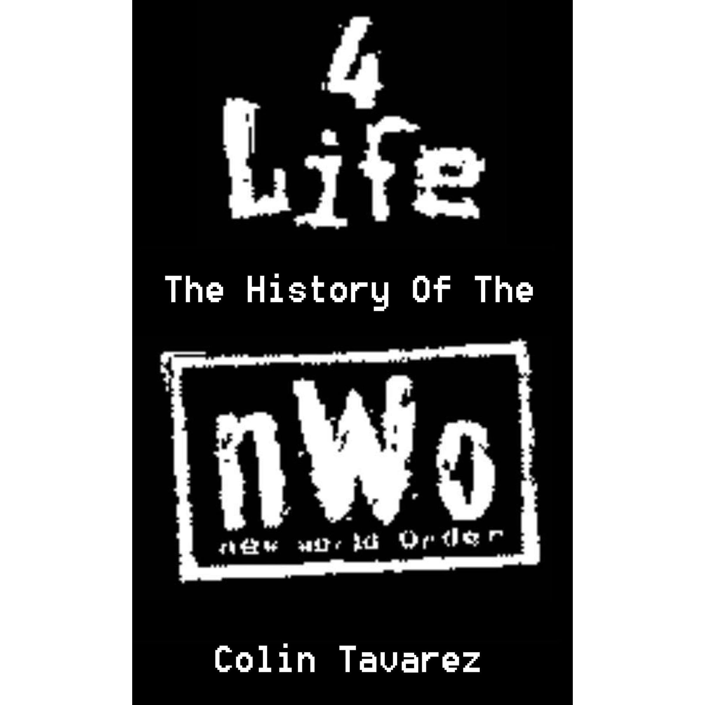4-Life: The History Of The NWO