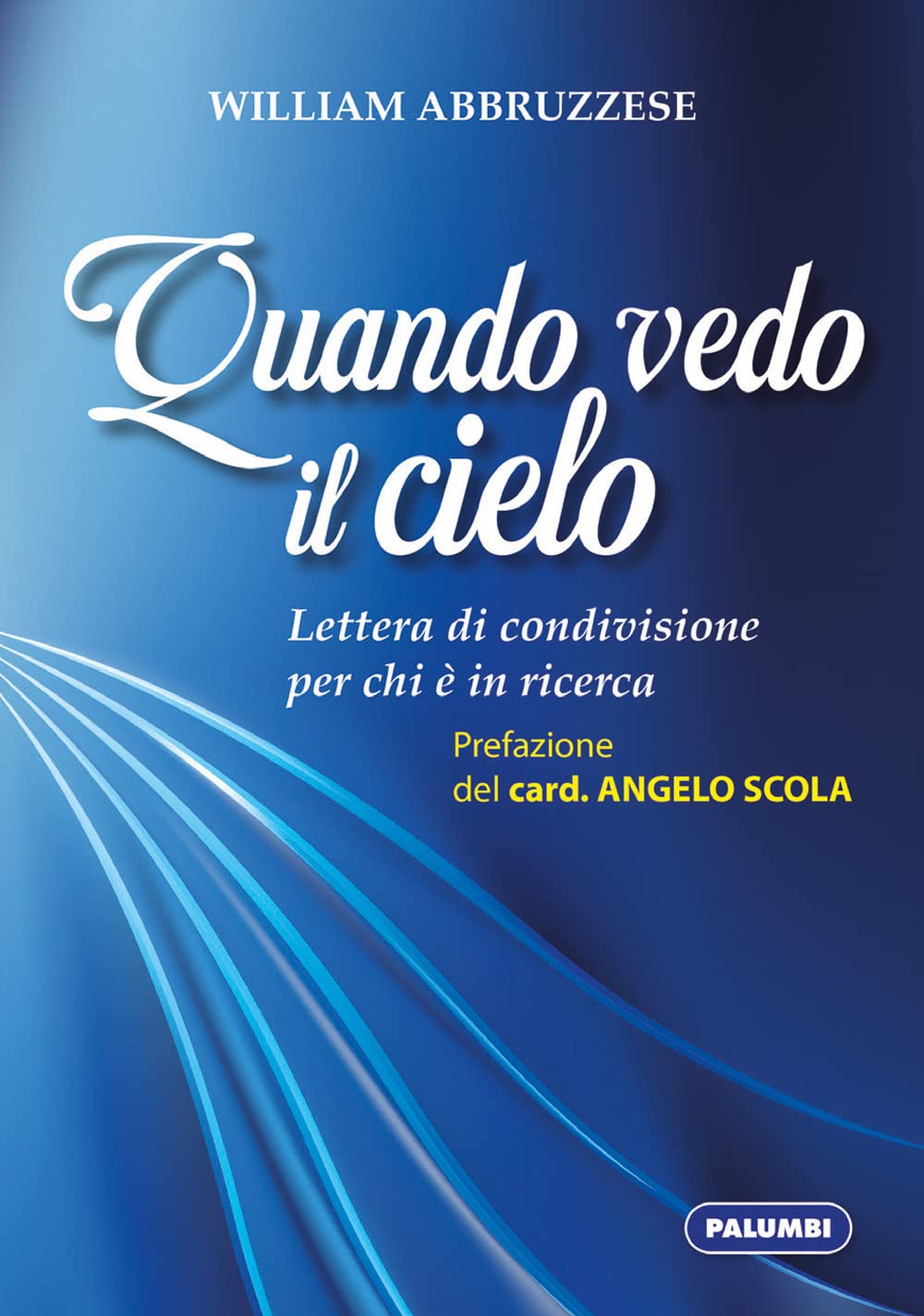Quando Vedo Il Cielo. Lettera Di Condivisione Per Chi è In Ricerca - 4