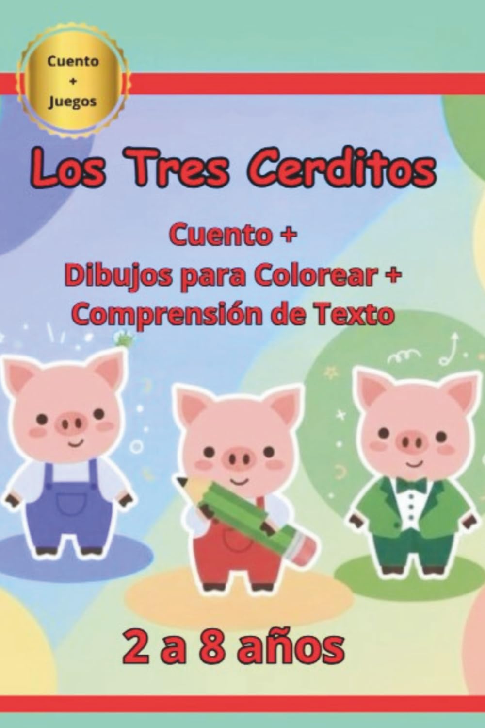 Los Tres Cerditos: Cuento Infantil con Actividades