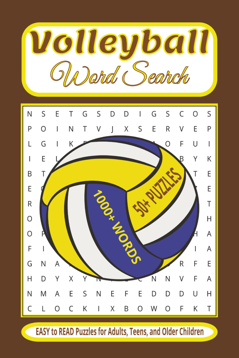 VOLLEYBALL Word Search Puzzle Book: Word Searches with Easy to Read Print about Volleyball, Volleyball plays, Volleyball Rules and More | 6x9 inches, ... Gift for Holidays, Vacations and Free Times