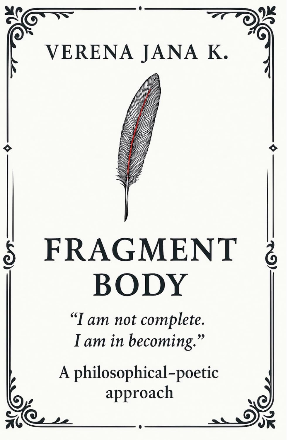 Fragment Body: a philosophical-poetic approach