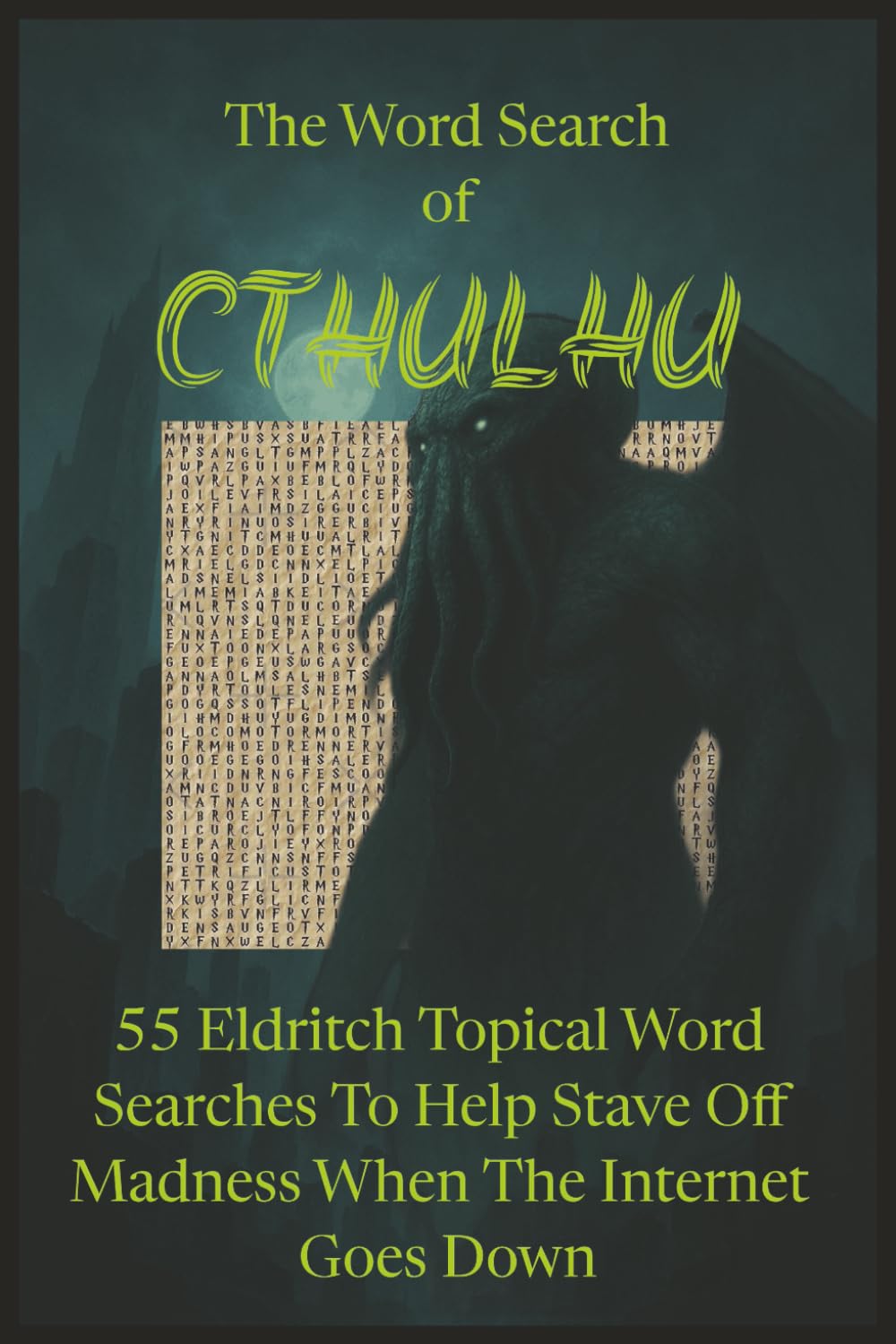 The Wordsearch of Cthulhu: Word Searches For Fans of HP Lovecraft's Horror | Puzzles For Fans of Lovecraftian Horror | Gift For Fans of Cthulhu