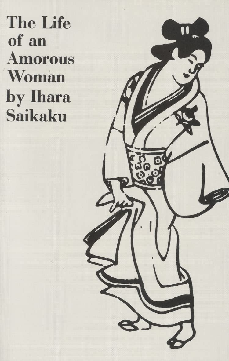 The Life of an Amorous Woman and Other Writings      Paperback – January 17, 1969