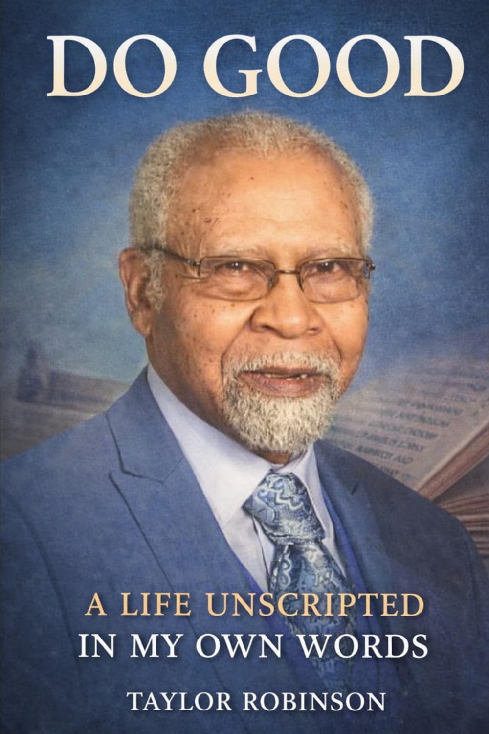 Do Good: A Life Unscripted in My Own Words