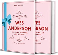 Wes Anderson: The Iconic Filmmaker and his Work (Iconic Filmmakers Series)