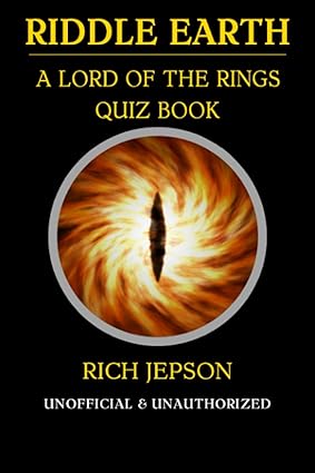 Riddle Earth: A Lord Of The Rings Quiz Book