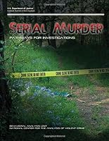 Serial Murder: Pathways for Investigations 1089640692 Book Cover