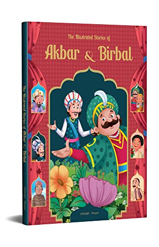 The Illustrated Stories of Akbar and Birbal: Classic Tales From I...