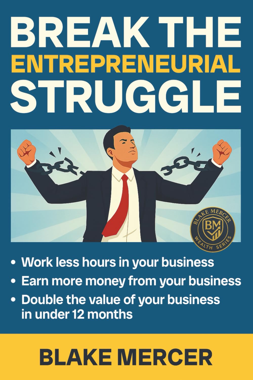 Break the Entrepreneurial Struggle: Turn Your Business Into a Scalable Asset—Not a Full-Time Job