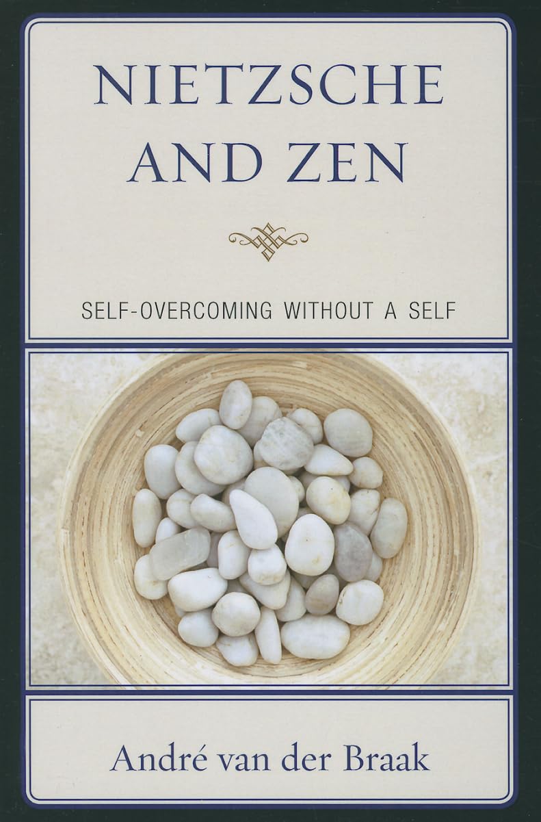 Nietzsche and Zen: Self Overcoming Without a Self (Studies in Comparative Philosophy and Religion)      Paperback – May 3, 2013