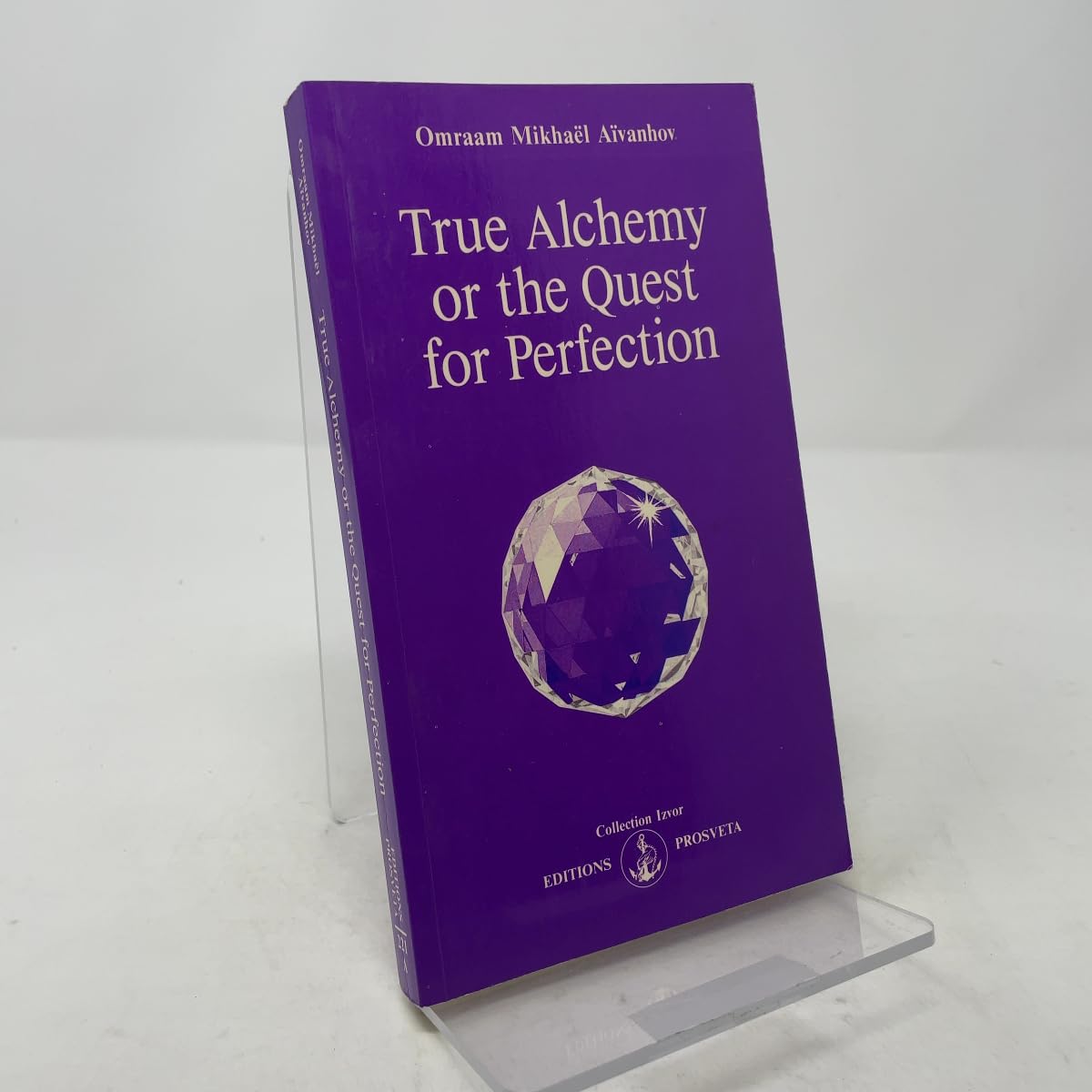 Buy True Alchemy: Or, the Quest for Perfection: 221 (Izvor Collection) — BookShops.in