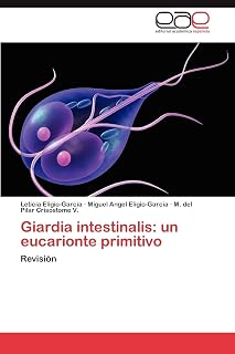 Giardia intestinalis: un eucarionte primitivo: Revisión (Spanish Edition)
