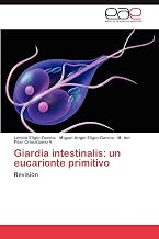 Giardia intestinalis: un eucarionte primitivo: Revisión (Spanish Edition)