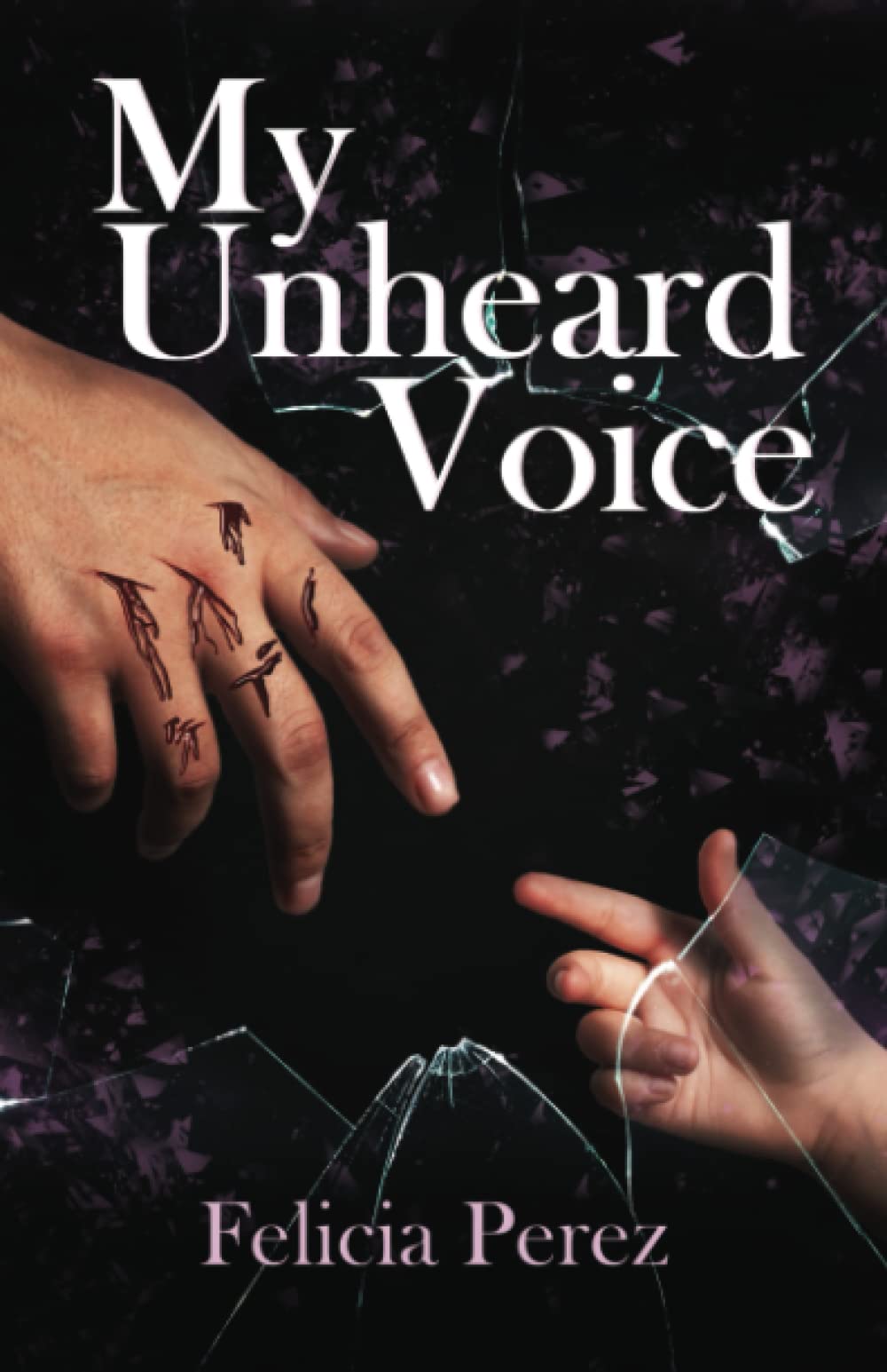 My Unheard Voice (My fight against childhood sexual abuse)