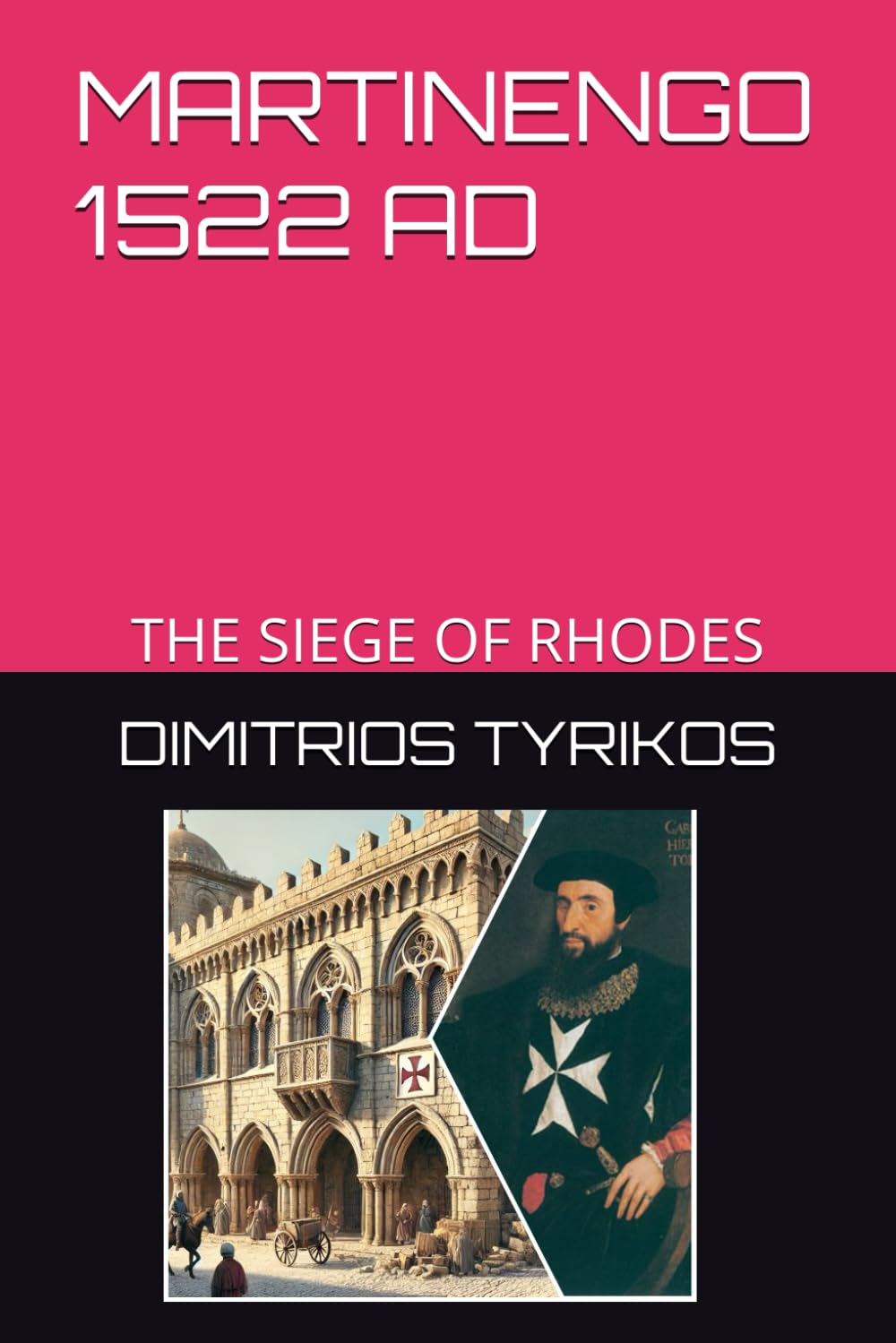 MARTINENGO 1522 AD: THE SIEGE OF RHODES: 1