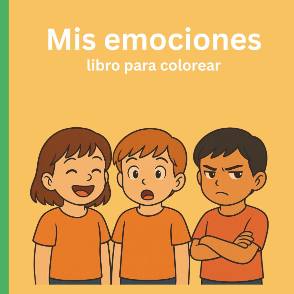 Mis emociones: libro para colorear for preschooler & up to 12 years old (Spanish Edition)