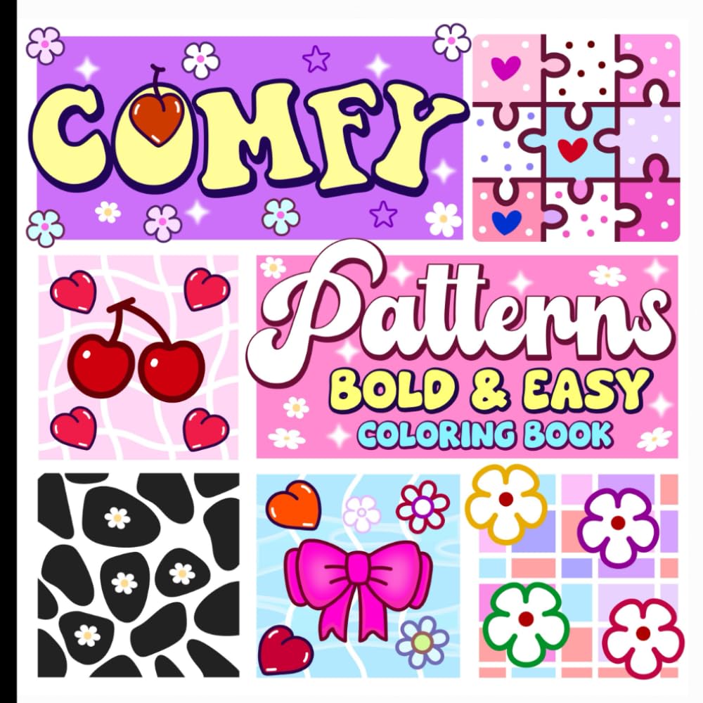 Bold and Easy Comfy Patterns Coloring Book: Simple and Relaxing Designs for Adults to Color, and Enjoy.