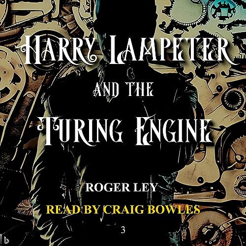 Harry Lampeter and the Turing Engine by Roger Ley episode artwork
