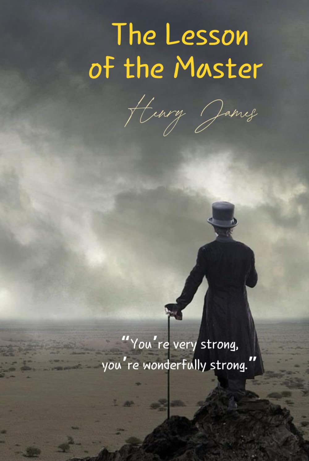 The Lesson of the Master: “You’re very strong, you’re wonderfully strong.”