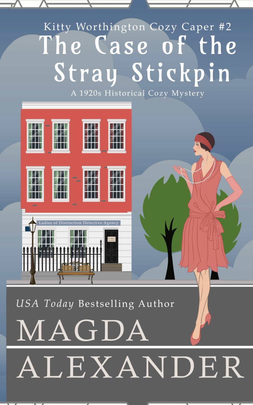 The Case of the Stray Stickpin: A 1920s Historical Cozy Mystery (The Kitty Worthington Cozy Capers)