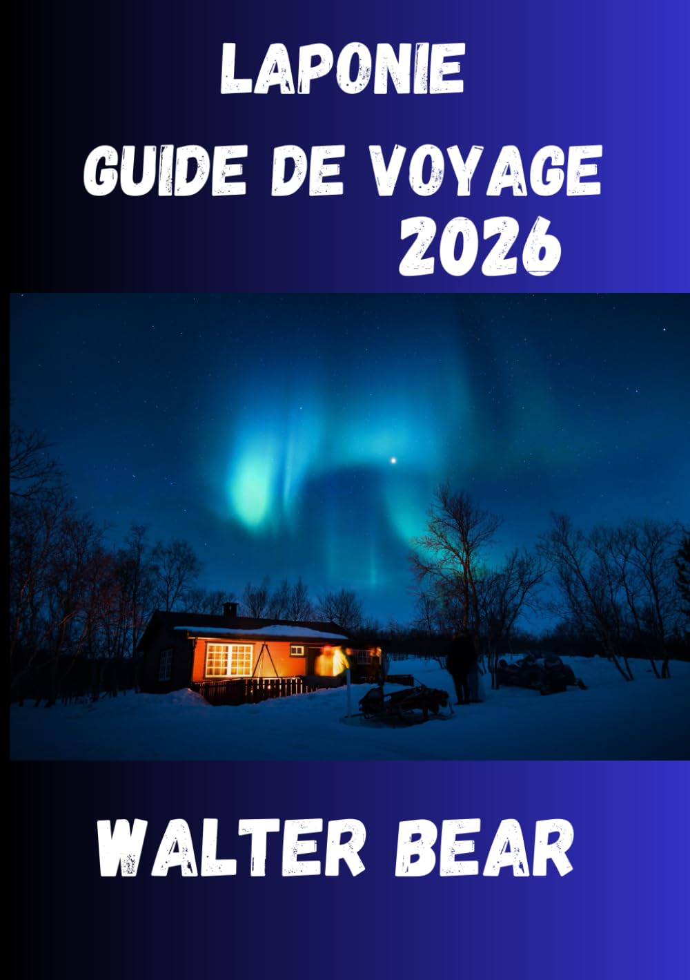 Laponie Guide de voyage 2026