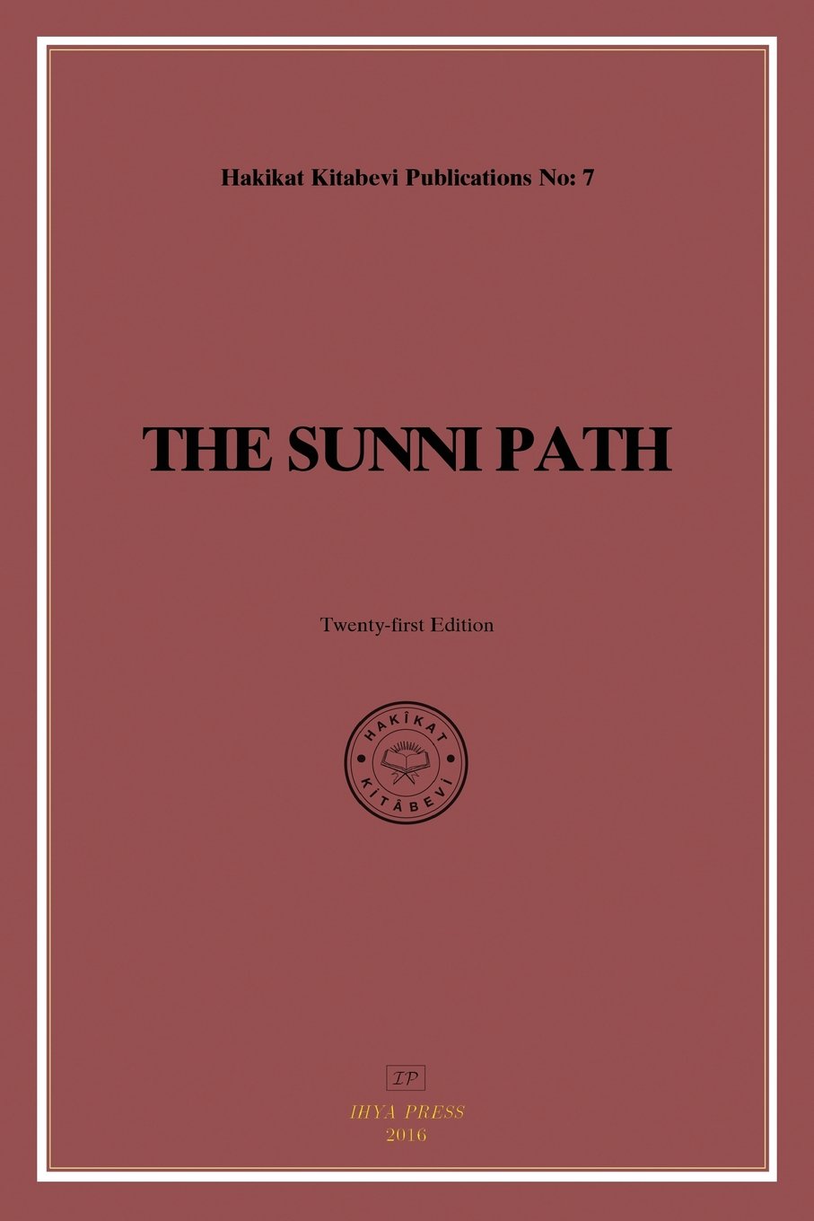 The Sunni Path Paperback – 11 Mar. 2016