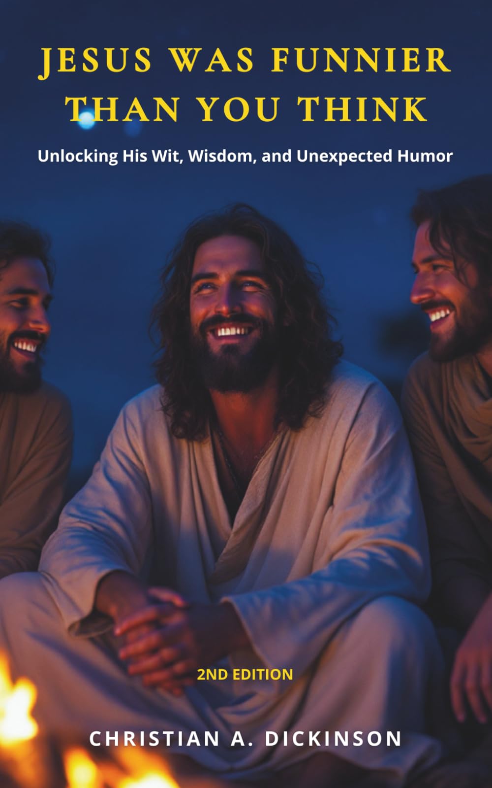 Jesus Is Funnier Than You Think: Unlocking His Wit, Wisdom, and Unexpected Humor