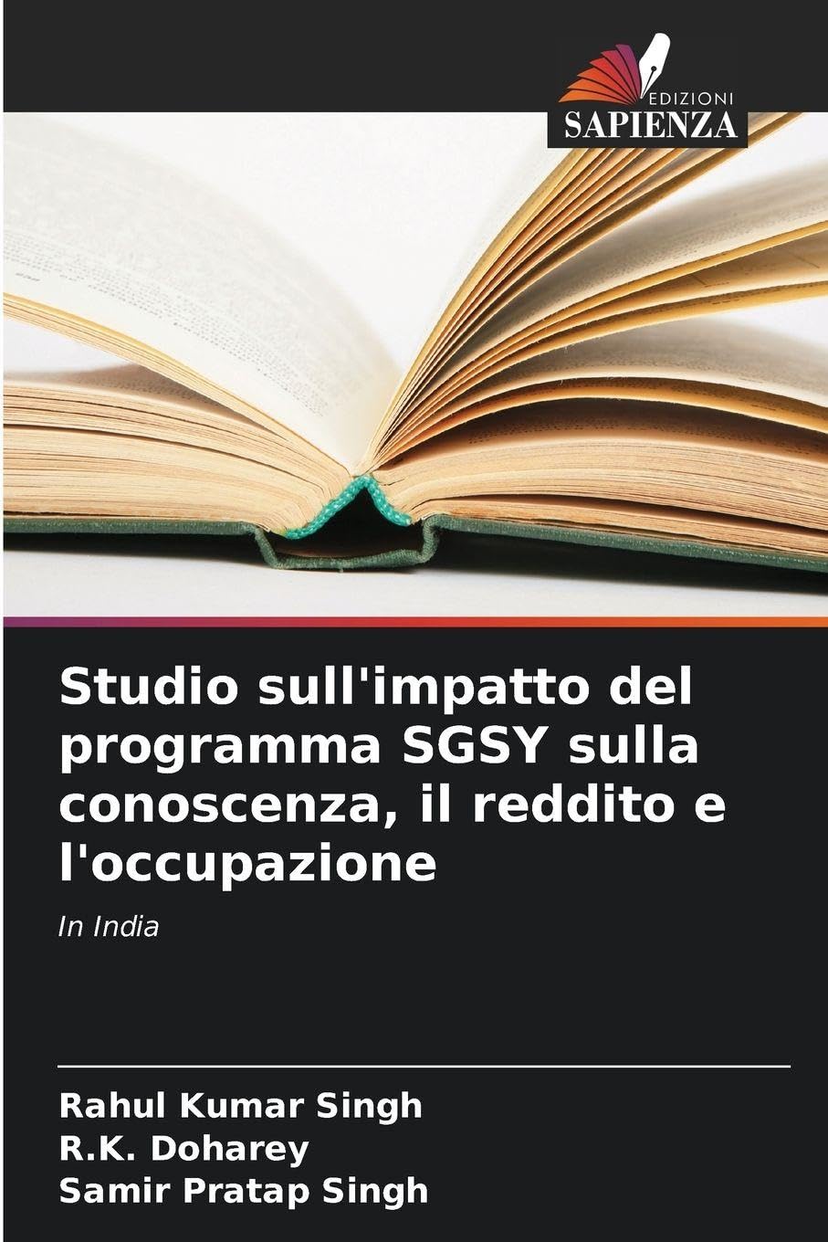 Studio sull'impatto del programma SGSY sulla conoscenza, il reddito e l'occupazione: In India