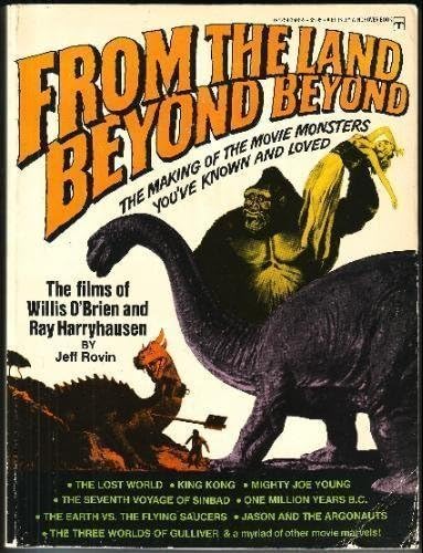 From the Land Beyond Beyond: The films of Willis O'Brien and Ray Harryhausen (A Berkley Windhover book) Paperback – January 1, 1977