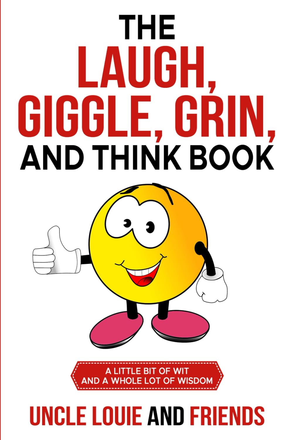 THE LAUGH, GIGGLE, GRIN, AND THINK BOOK