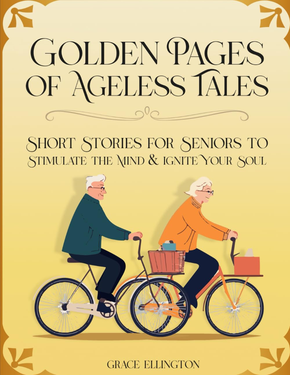Heartwarming Short Stories for Seniors - Golden Pages of Ageless Tales: Large Print Book for Seniors with True Stories that Inspire, Stimulate the Mind and Ward Off Dementia