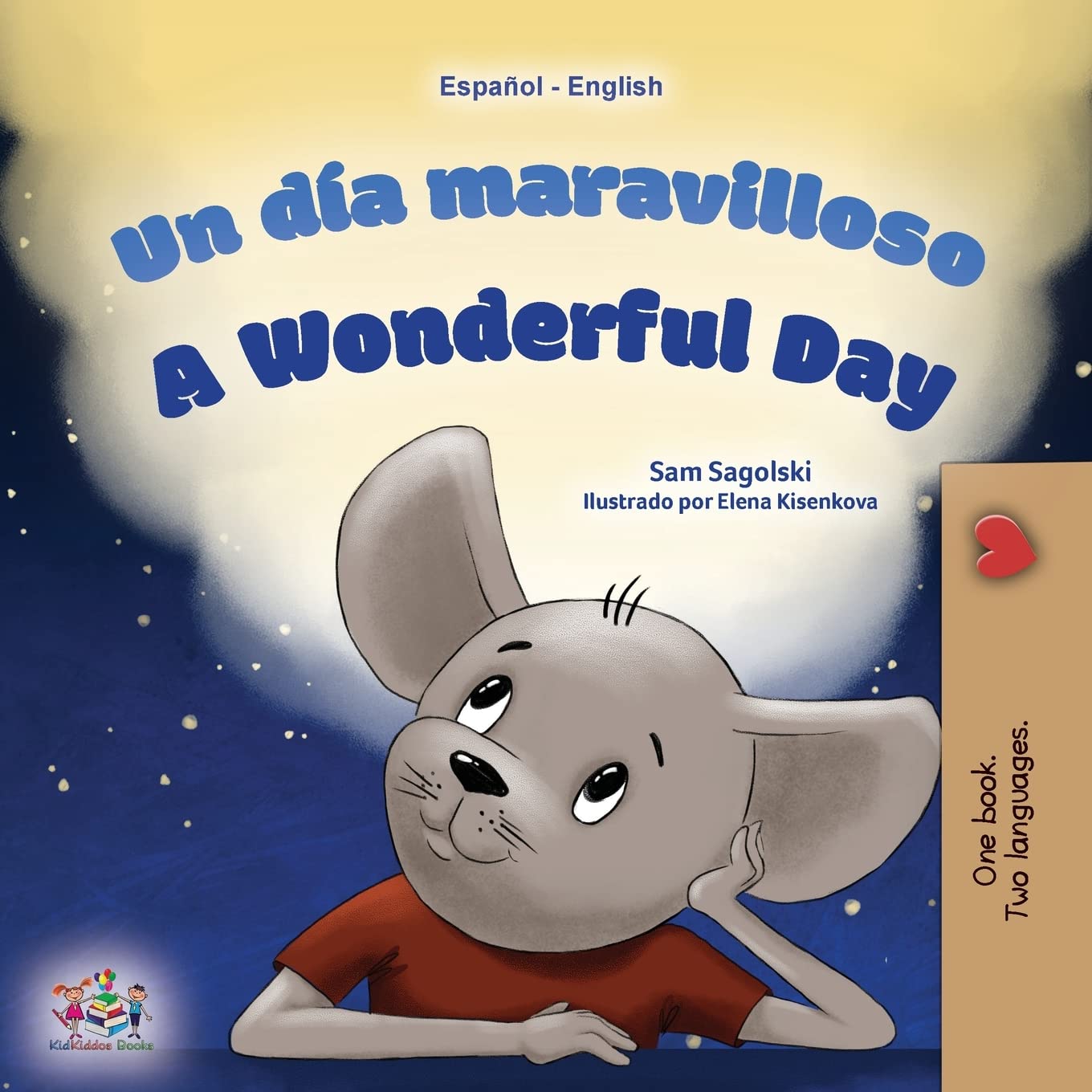 A Wonderful Day: Spanish English Bilingual Children's Book (Spanish English Bilingual Children's Books Collection)