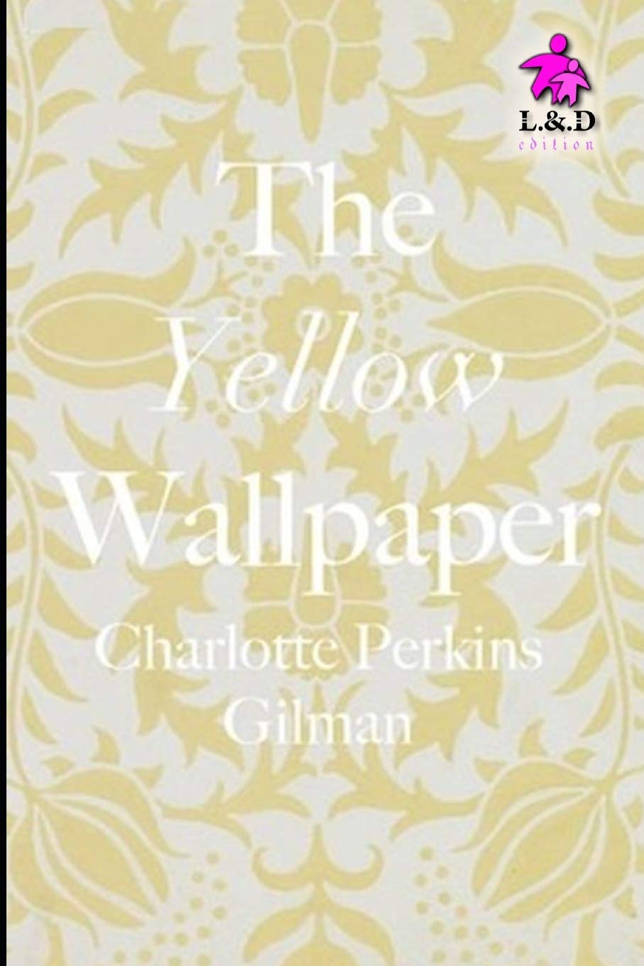 The Yellow Wallpaper