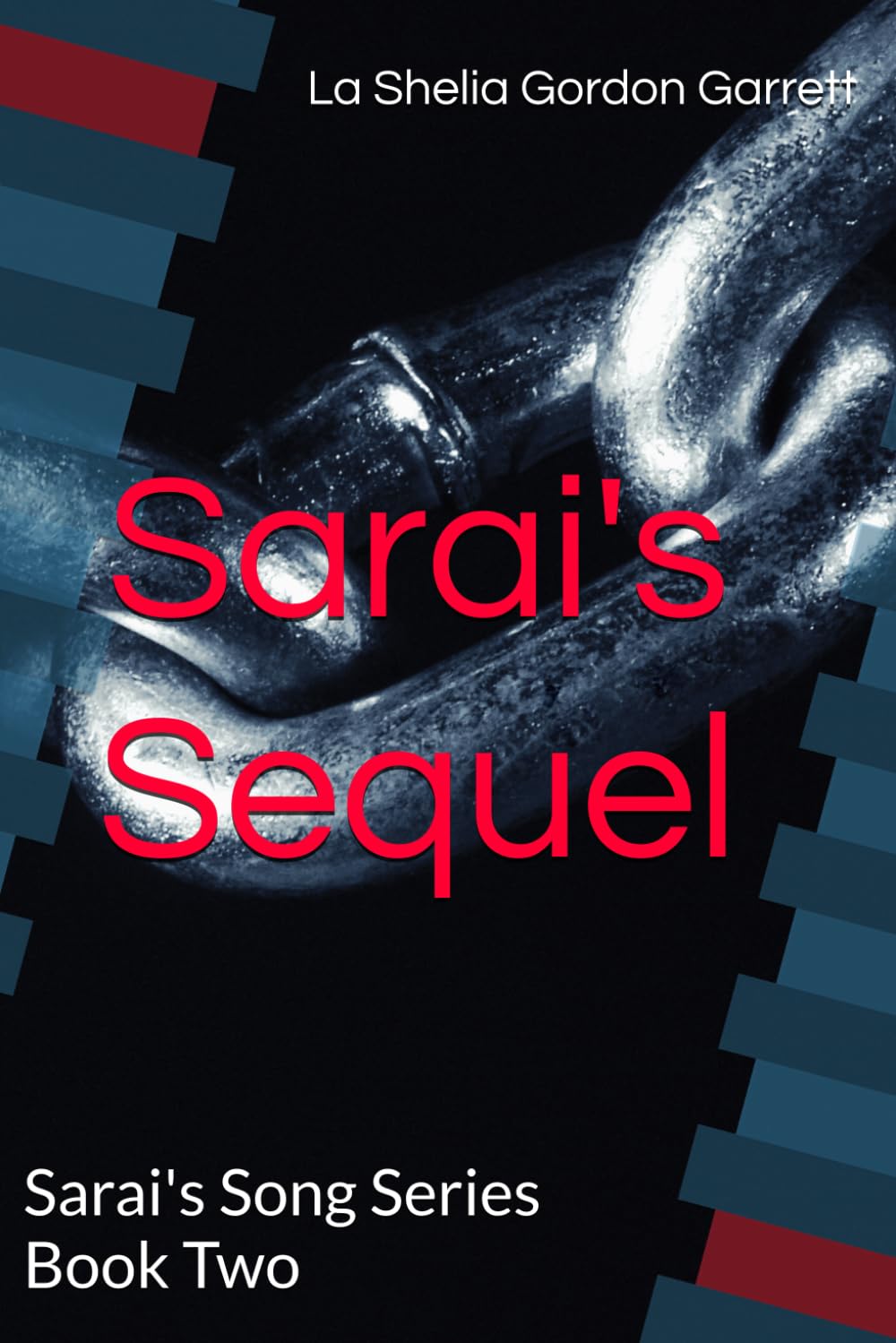 Sarai's Sequel: Sarai's Song Series Book Two
