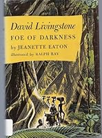 David Livingstone: Foe of Darkness B000J6GI7O Book Cover