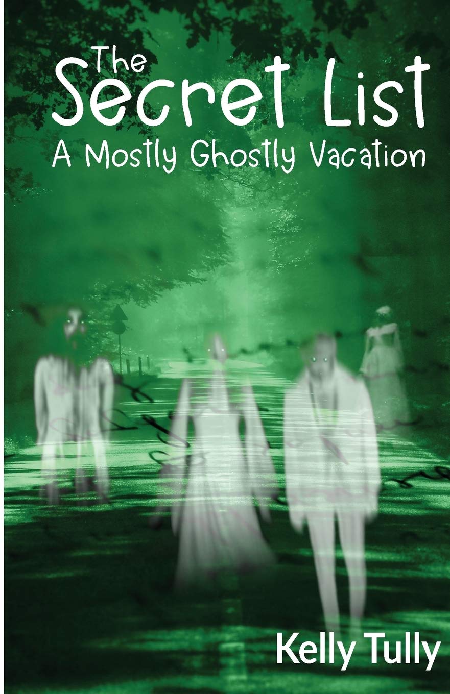 A Mostly Ghostly Vacation (The Secret List)