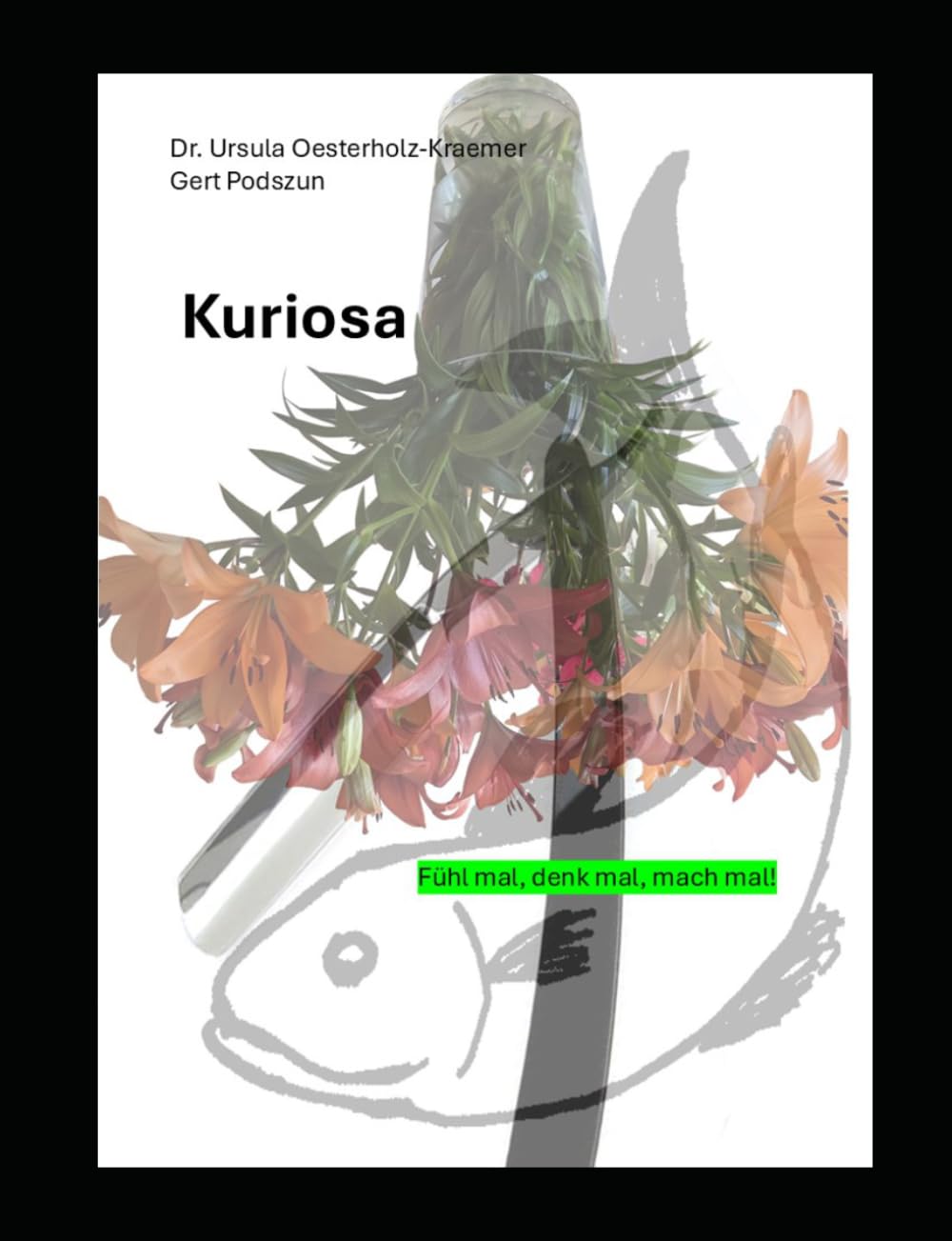Kuriosa: Mehr Mut zu Fühlen und Sporache