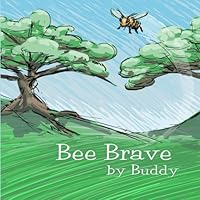Bee Brave by Buddy 0692221220 Book Cover