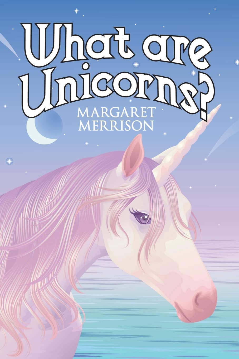 What Are Unicorns?
