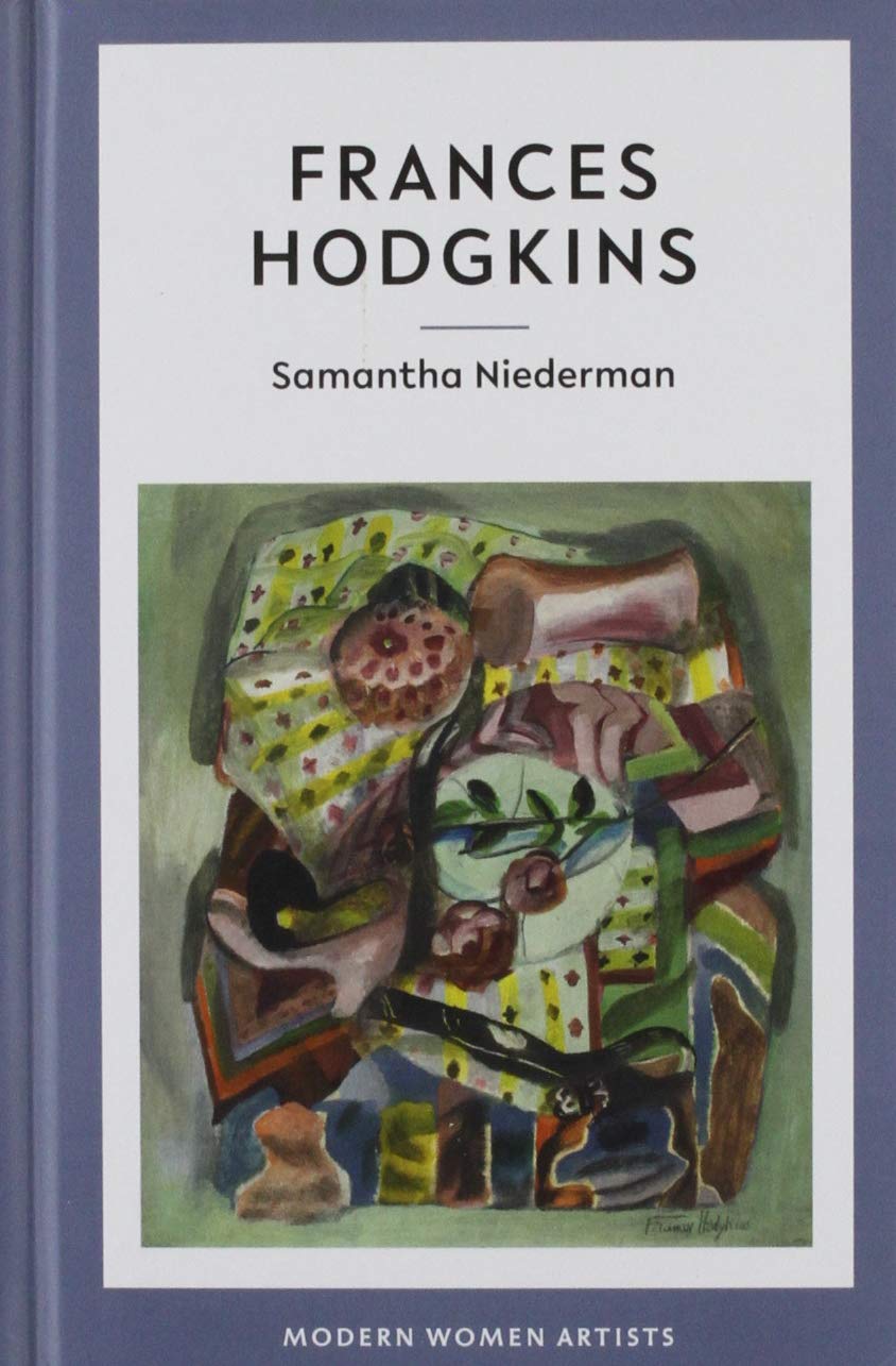 Frances Hodgkins by Samantha Niederman, Katy Norris, Rebeka C... - 9781916041615