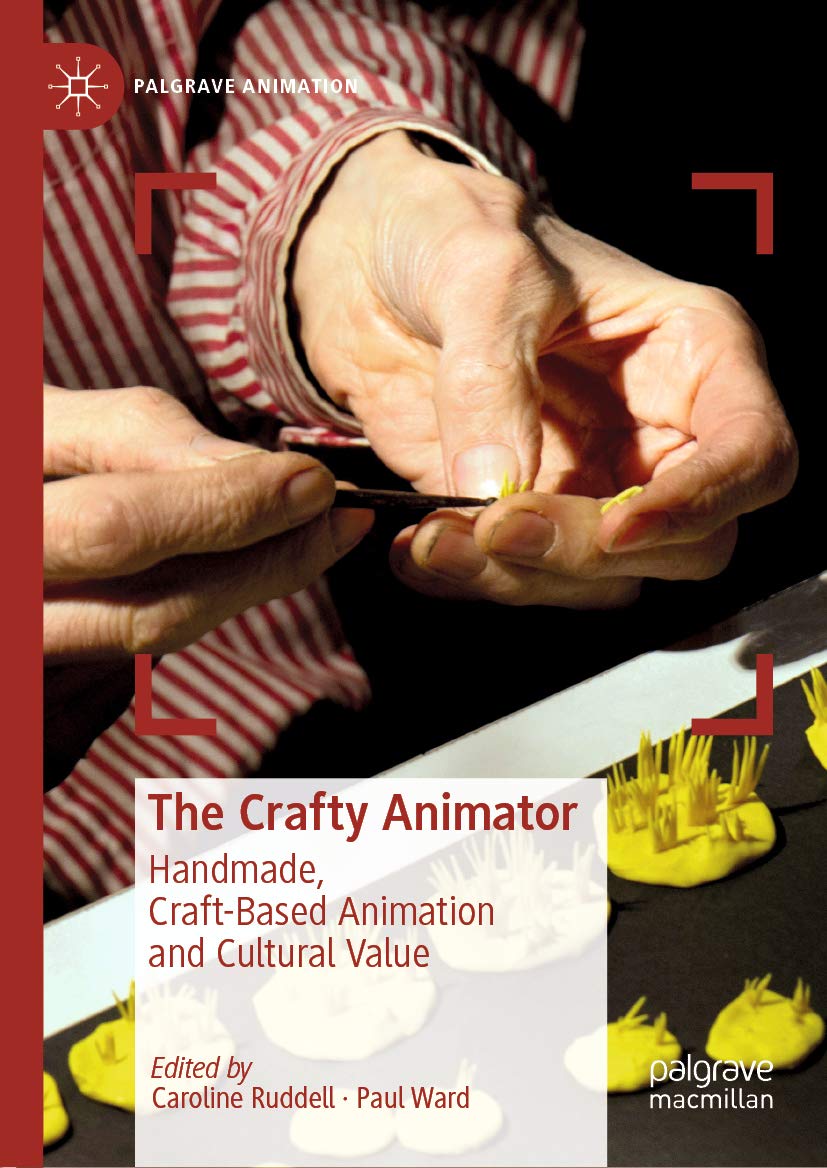 Comprendre l'animation artisanale avec le livre The Crafty Animator Palgrave