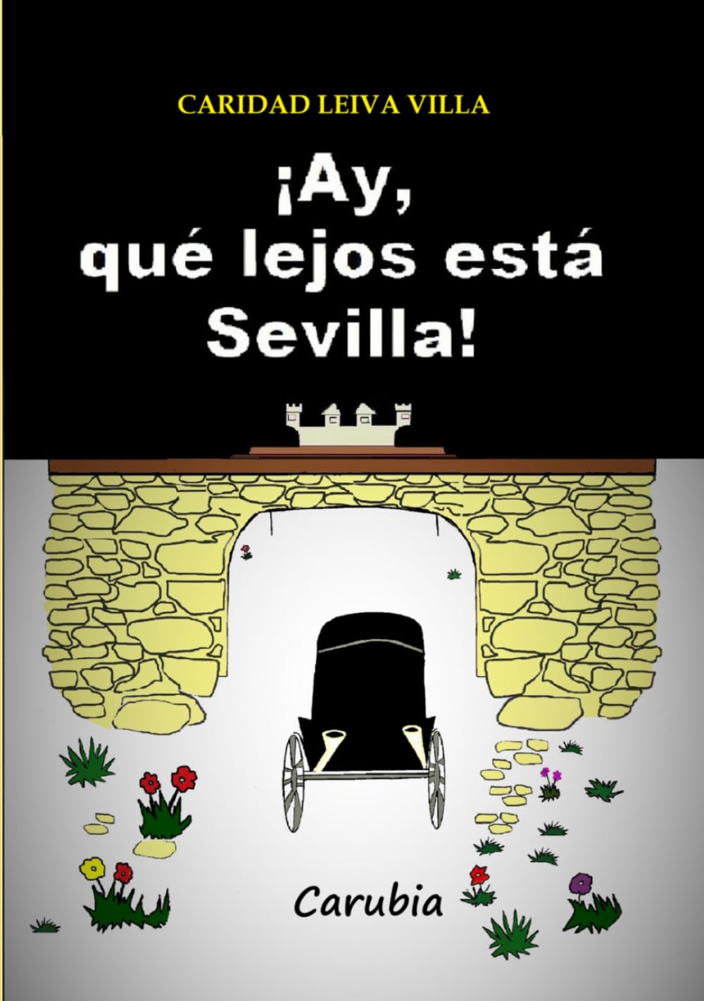 ¡Ay, qué lejos está Sevilla!: Misteriosos secretos encubiertos.