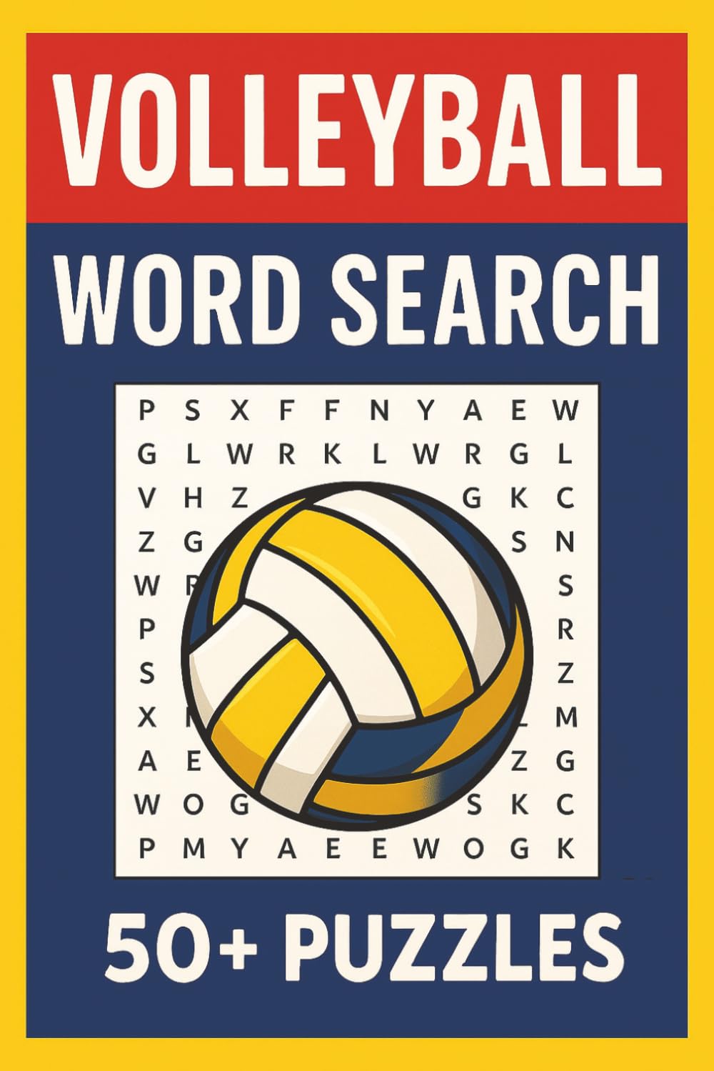 Volleyball Word Search Puzzle Book: Word Searches with Easy to Read Print about Volleyball, Beach Volleyball, Volleyball Skills & More | 6x9 Inches, ... | Gift for Vacations, Holidays and Free Times