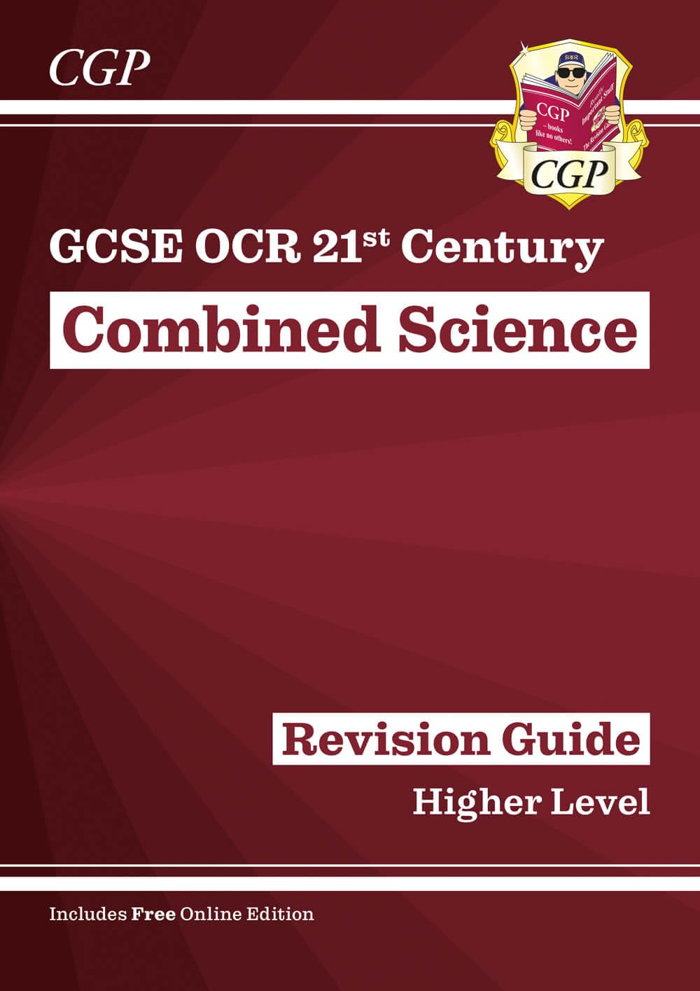 GCSE Combined Science: OCR 21st Century Revision Guide - Higher (with Online Edition) (CGP OCR 21st GCSE Combined Science)