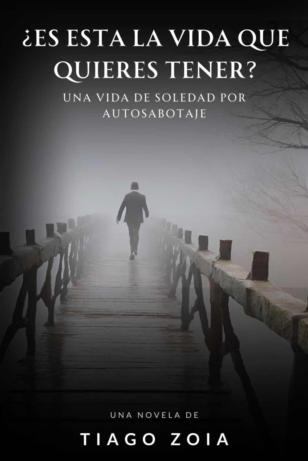 Es esta la vida que quieres tener?: Una vida de soledad por autosabotaje