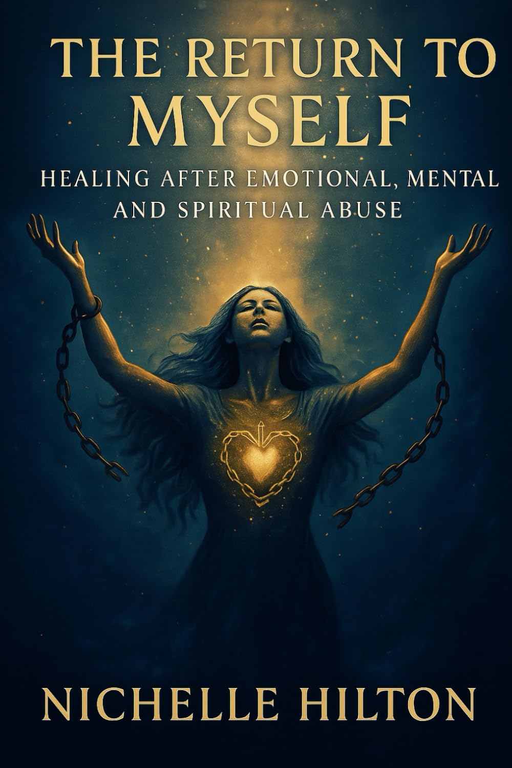 Return to Myself: Healing After Emotional, Mental, And Spiritual Abuse