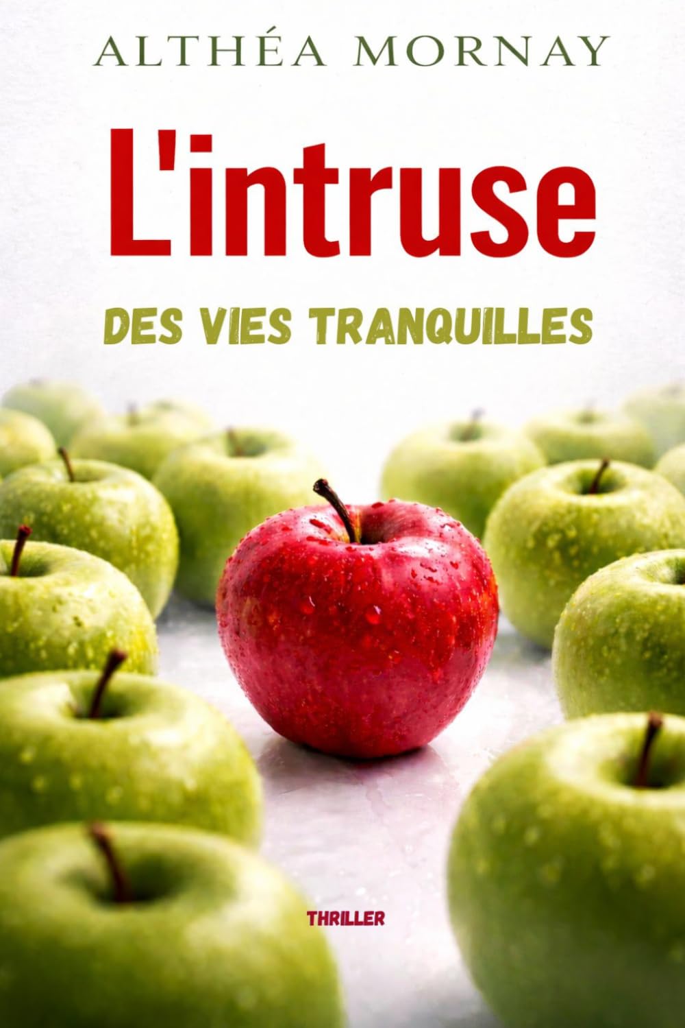 L’intruse des vies tranquilles: Un thriller psychologique domestique où le suspense révèle des secrets enfouis