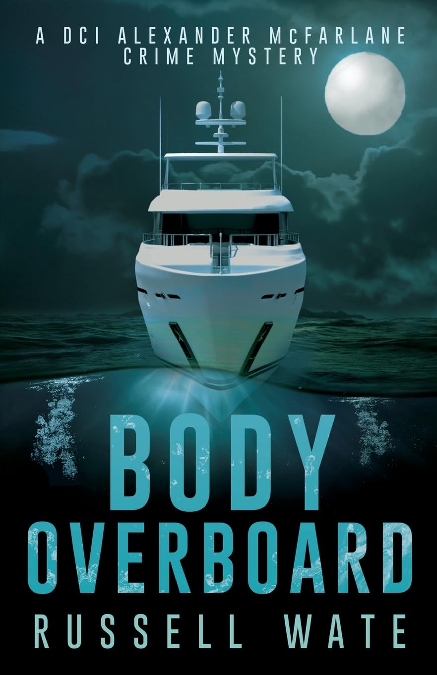 Body Overboard: 4 (DCI McFarlane)