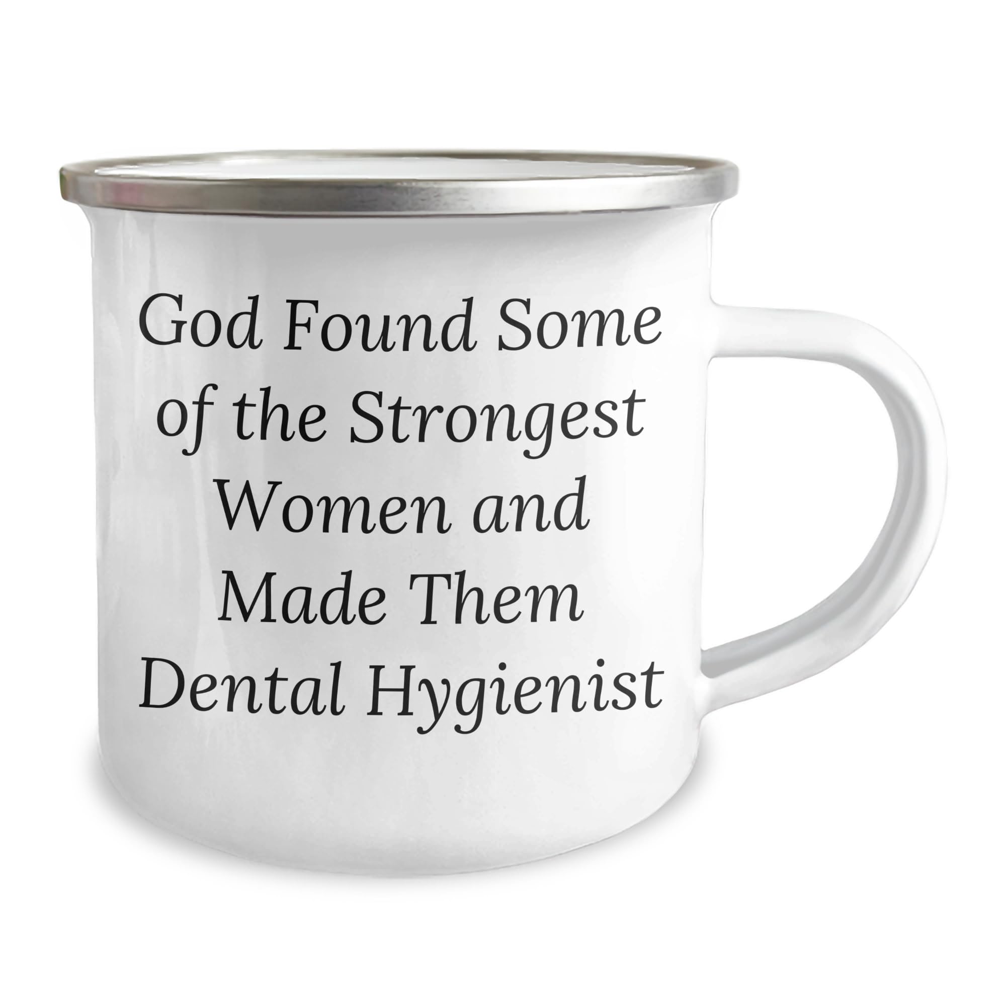 Funny Dental Hygienist Gifts: Gifts from Friends for Strong Women Who Clean Teeth with Love and Care - Inspirational Quote Coffee Mug for Camping, Unique Birthday Unique Gifts for Dental Hygienists